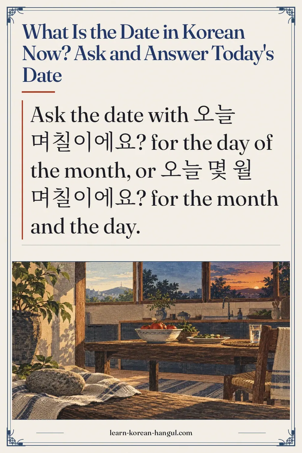 What Is the Date in Korean Now? Ask and Answer Today's Date