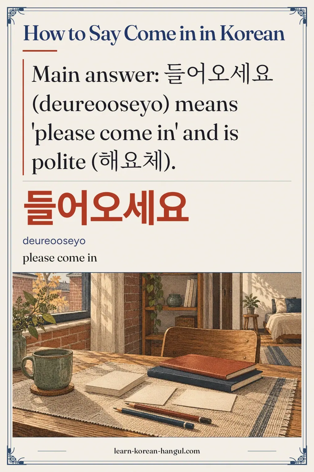 들어오세요 · deureooseyo · please come in · How to Say Come in in Korean
