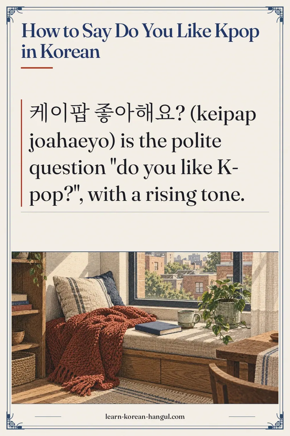 How to Say Do You Like Kpop in Korean