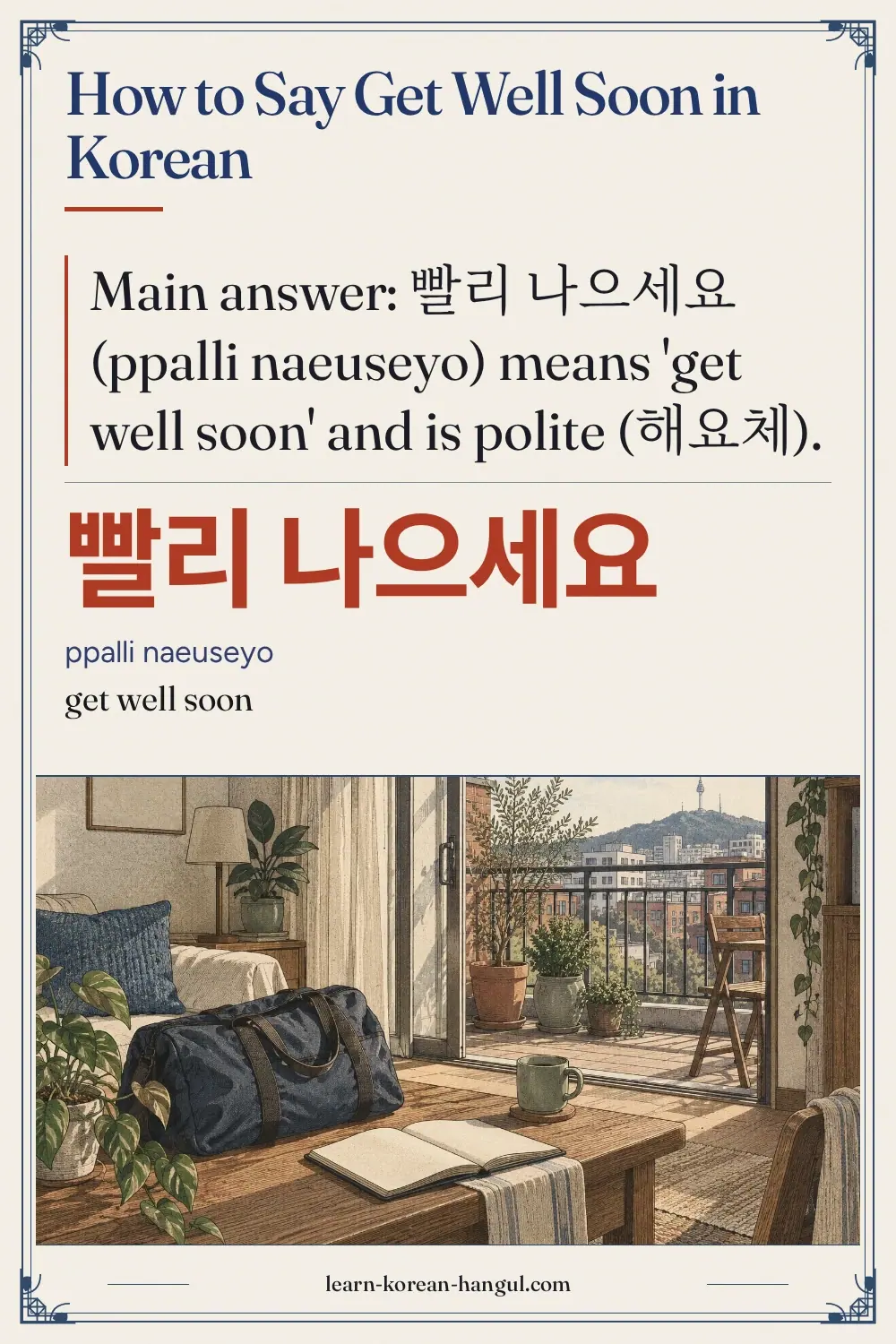 빨리 나으세요 · ppalli naeuseyo · get well soon · How to Say Get Well Soon in Korean