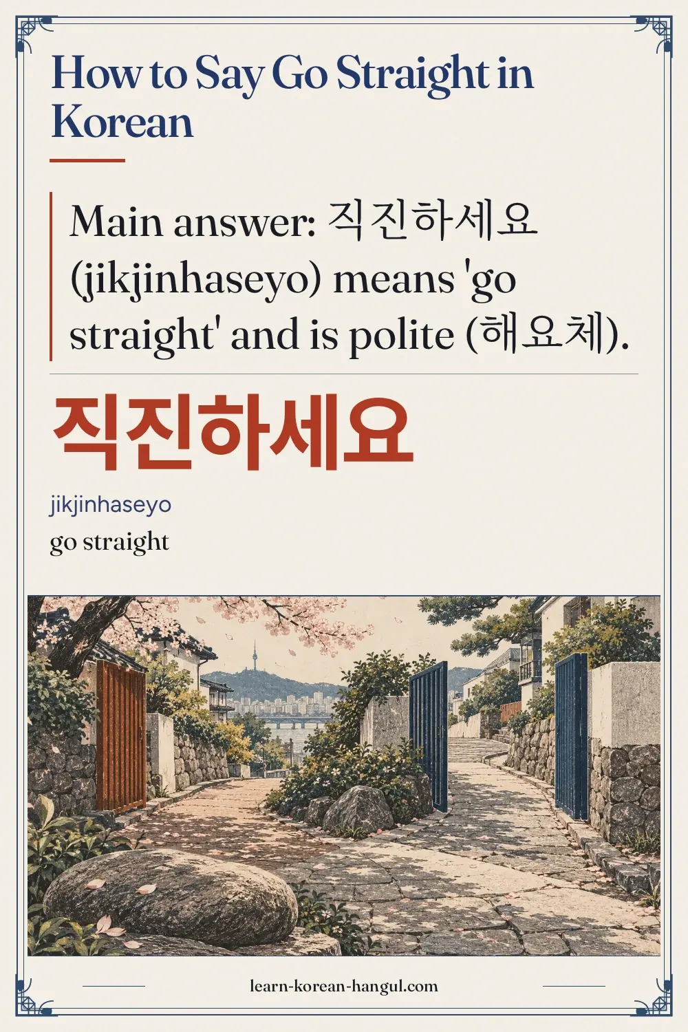 직진하세요 · jikjinhaseyo · go straight · How to Say Go Straight in Korean