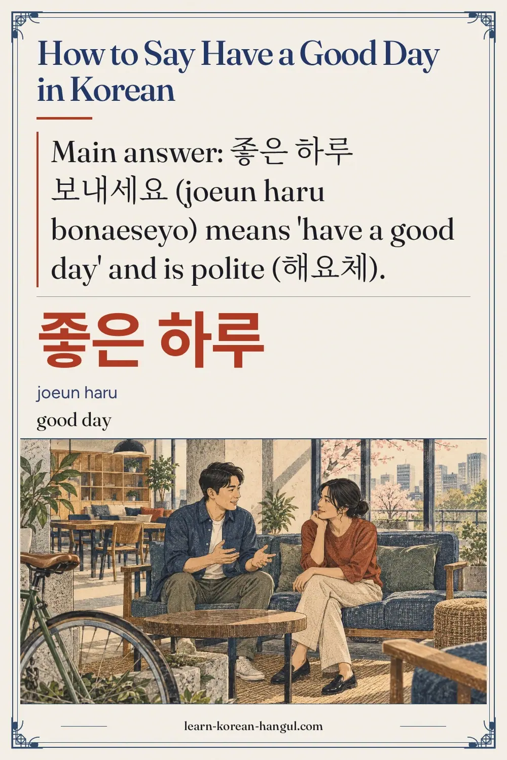 좋은 하루 · joeun haru · good day · How to Say Have a Good Day in Korean