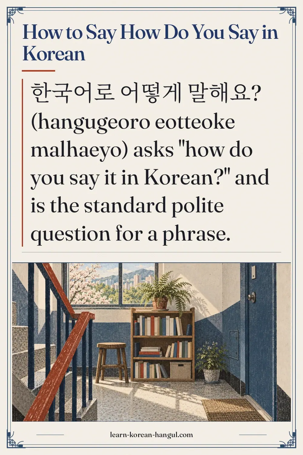How to Say How Do You Say in Korean
