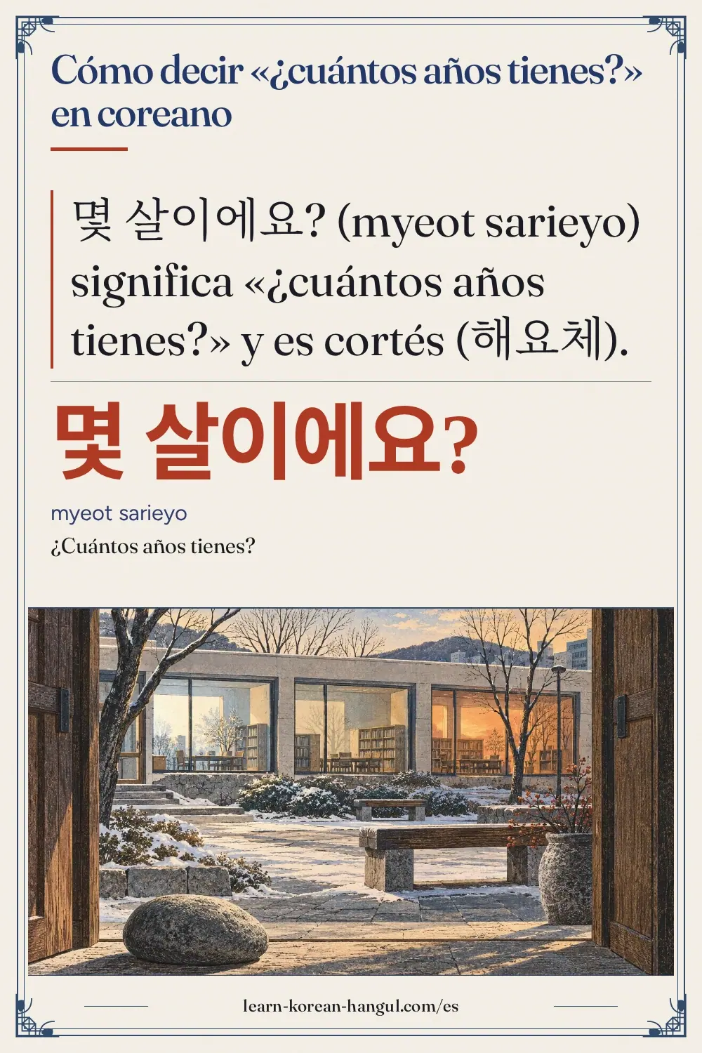 몇 살이에요? · myeot sarieyo · ¿Cuántos años tienes? · Cómo decir «¿cuántos años tienes?» en coreano