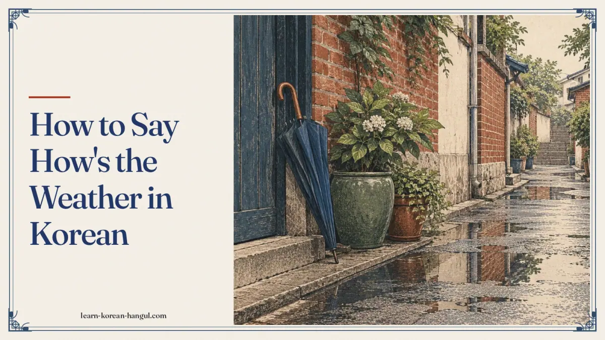 How to Say How's the Weather in Korean