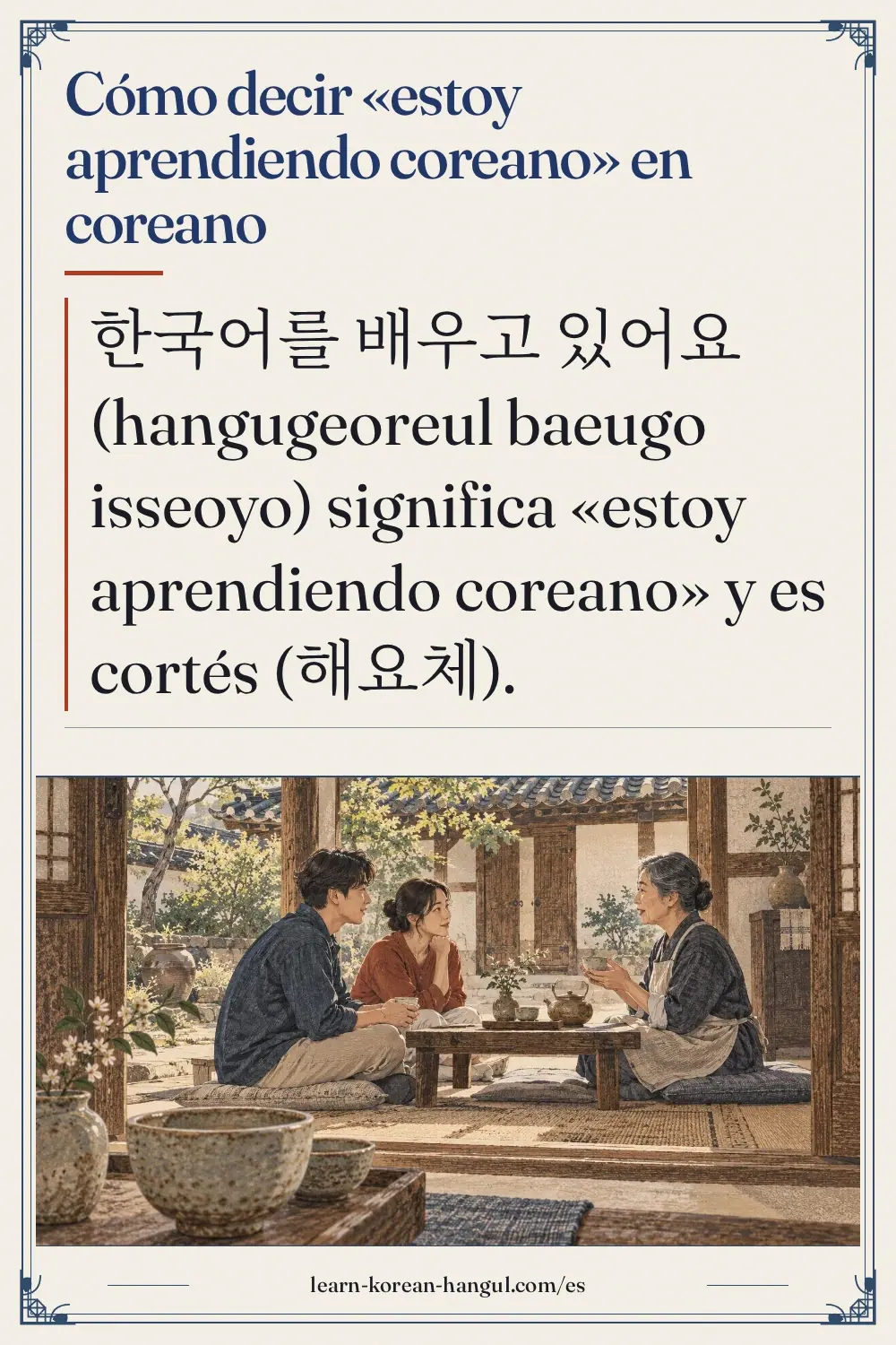 Cómo decir «estoy aprendiendo coreano» en coreano