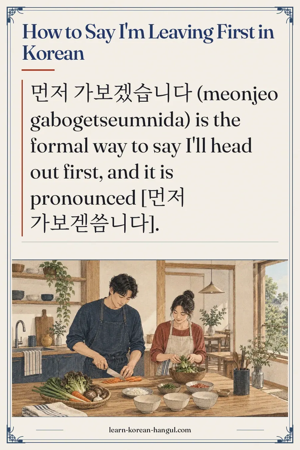 How to Say I'm Leaving First in Korean