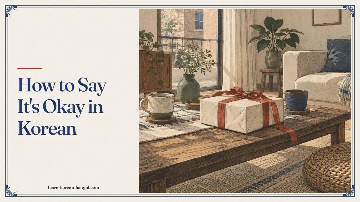 How to Say It's Okay in Korean