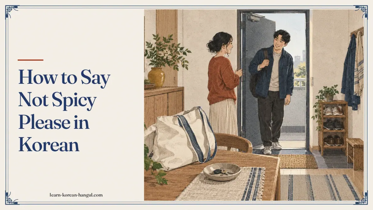 How to Say Not Spicy Please in Korean