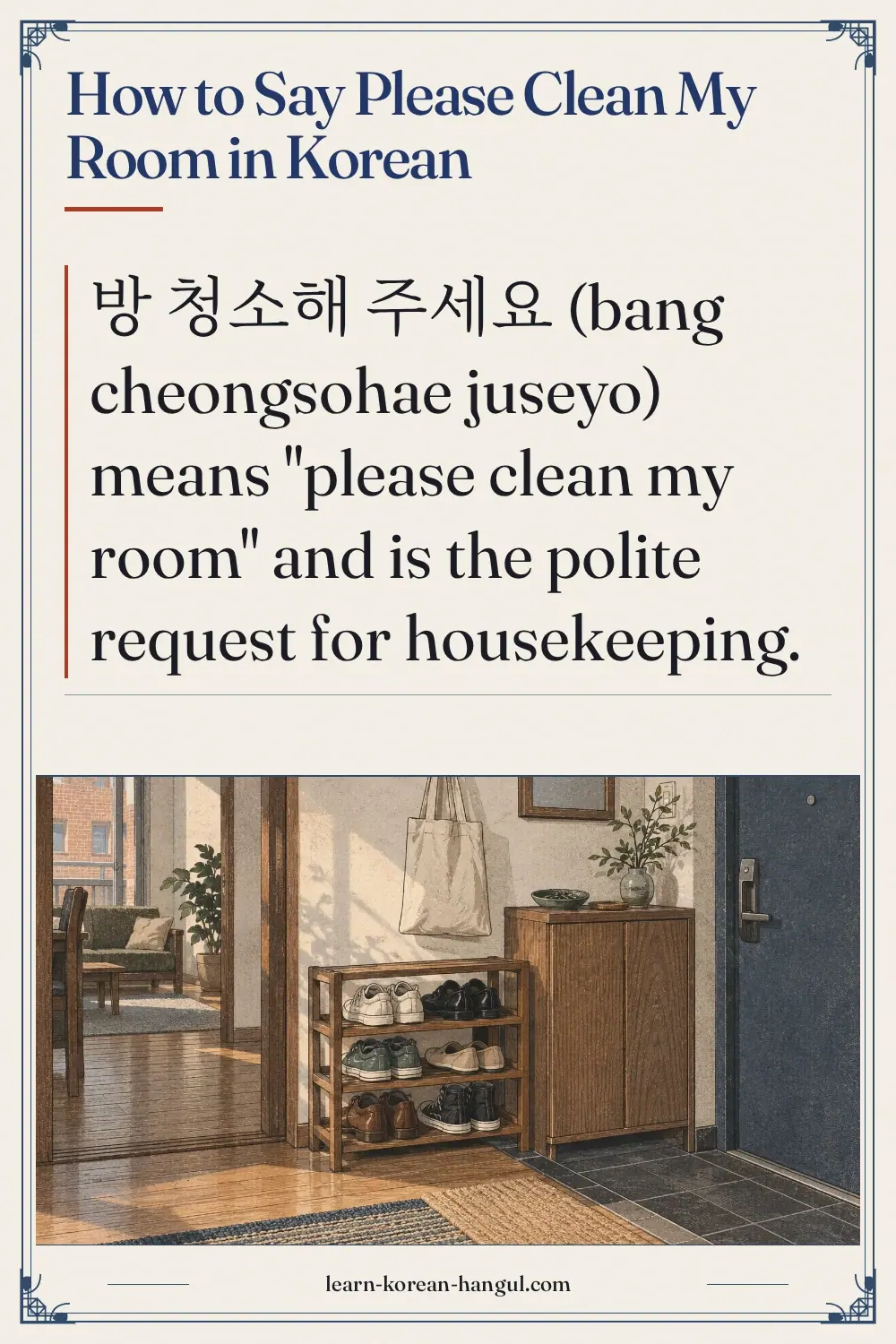 How to Say Please Clean My Room in Korean