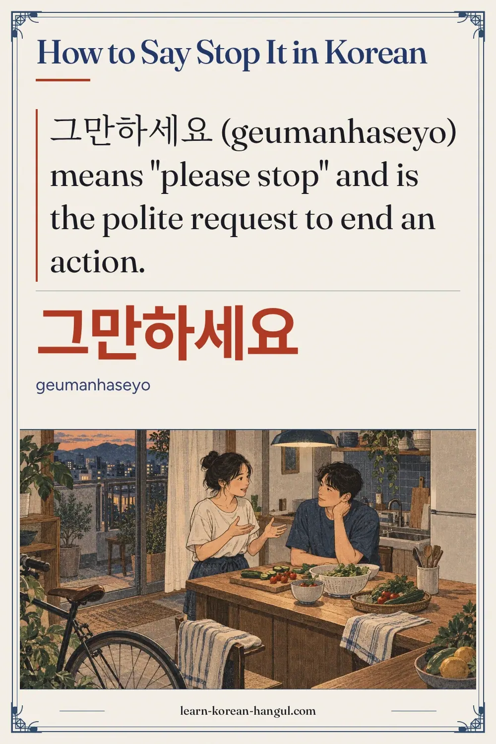 그만하세요 · geumanhaseyo · How to Say Stop It in Korean