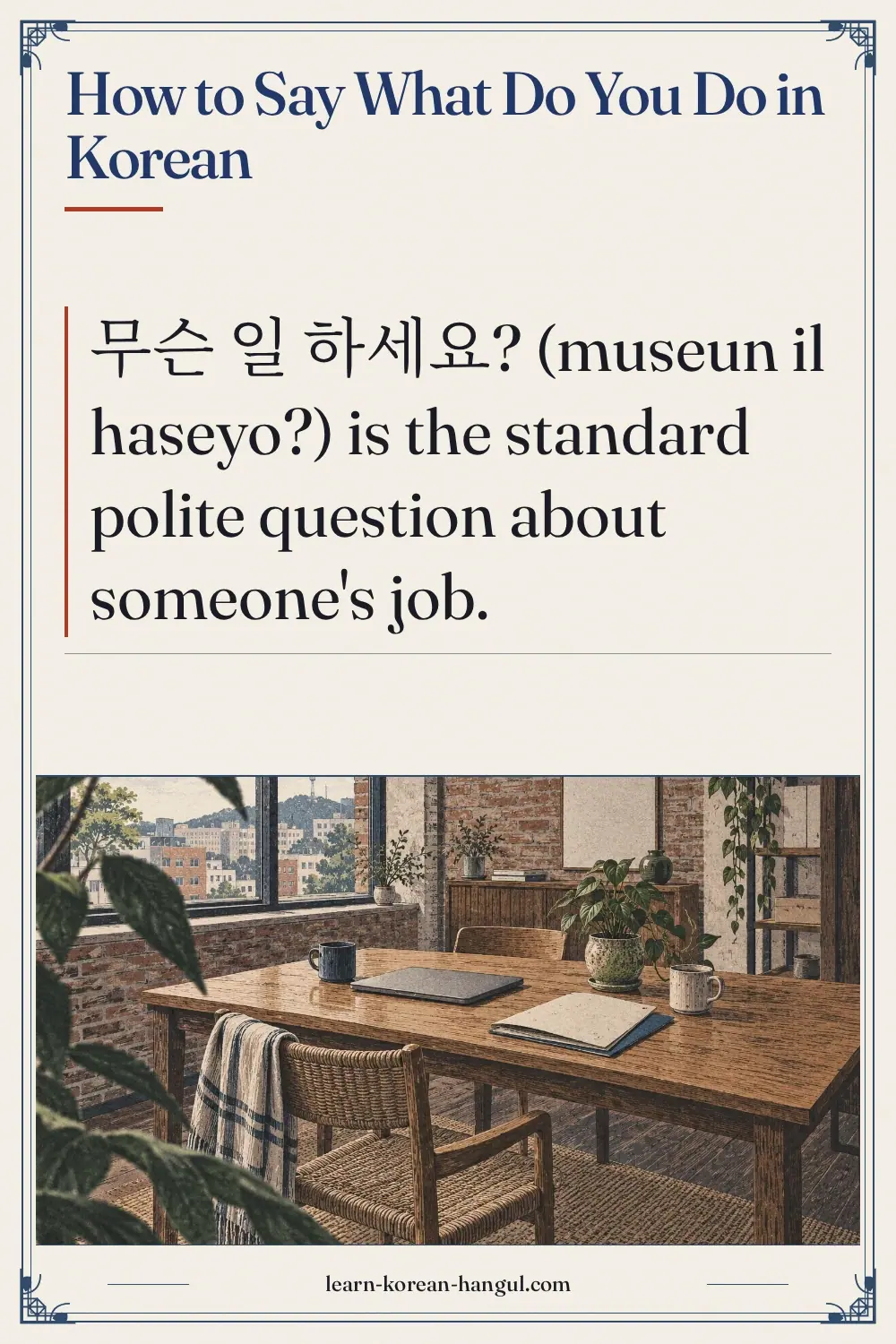 How to Say What Do You Do in Korean