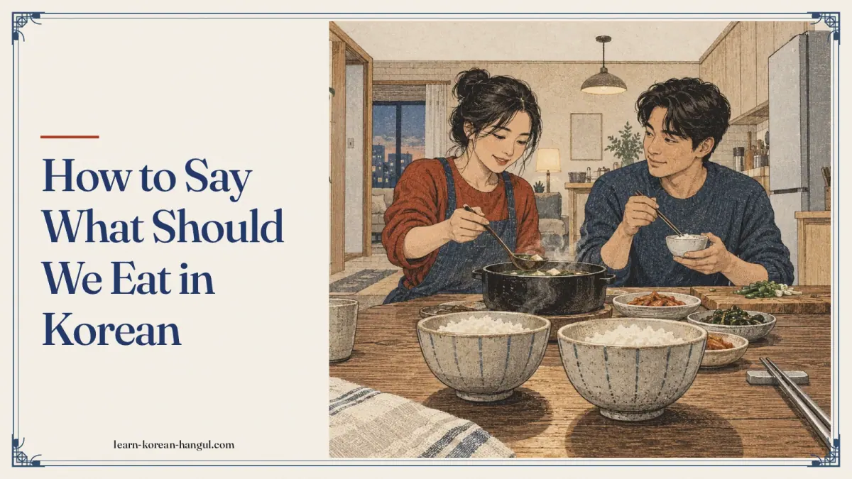 How to Say What Should We Eat in Korean
