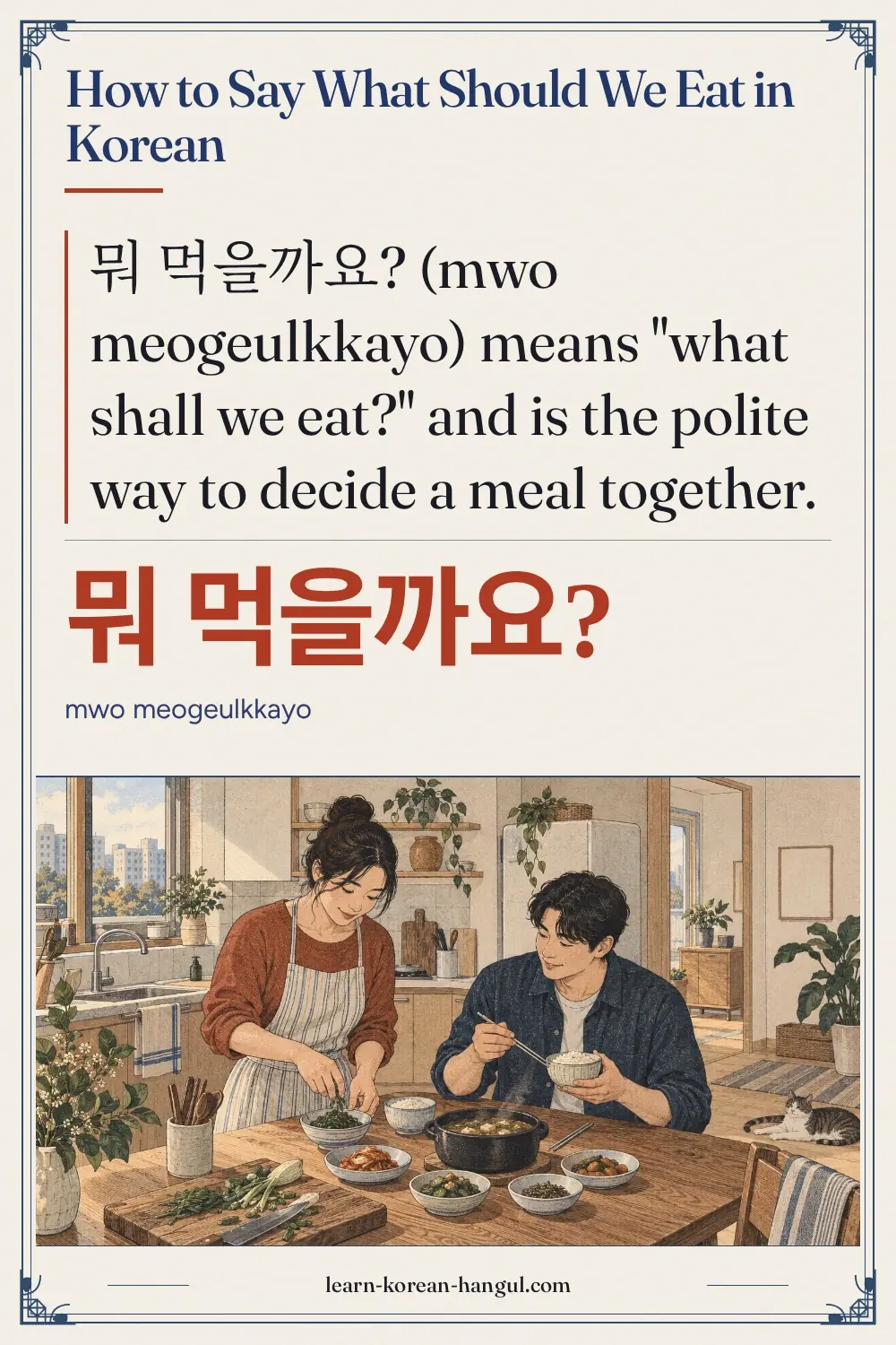 뭐 먹을까요? · mwo meogeulkkayo · How to Say What Should We Eat in Korean