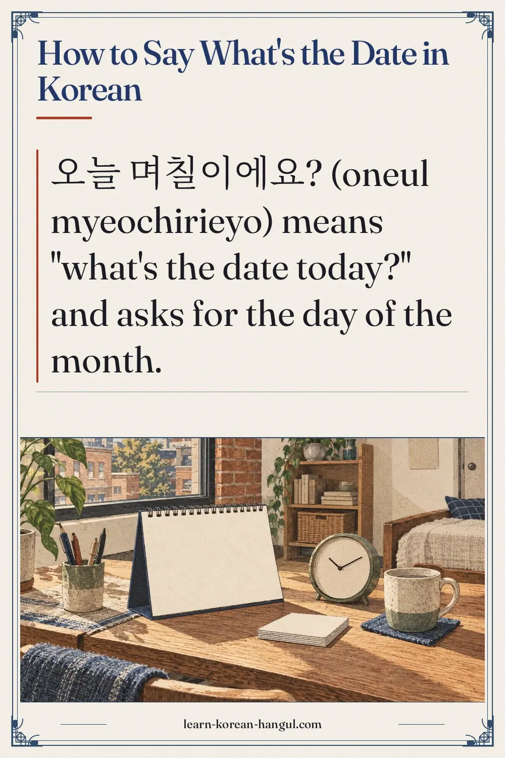 How to Say What's the Date in Korean