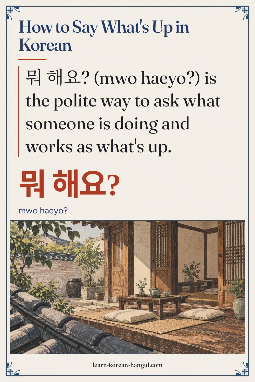 뭐 해요? · mwo haeyo? · How to Say What's Up in Korean