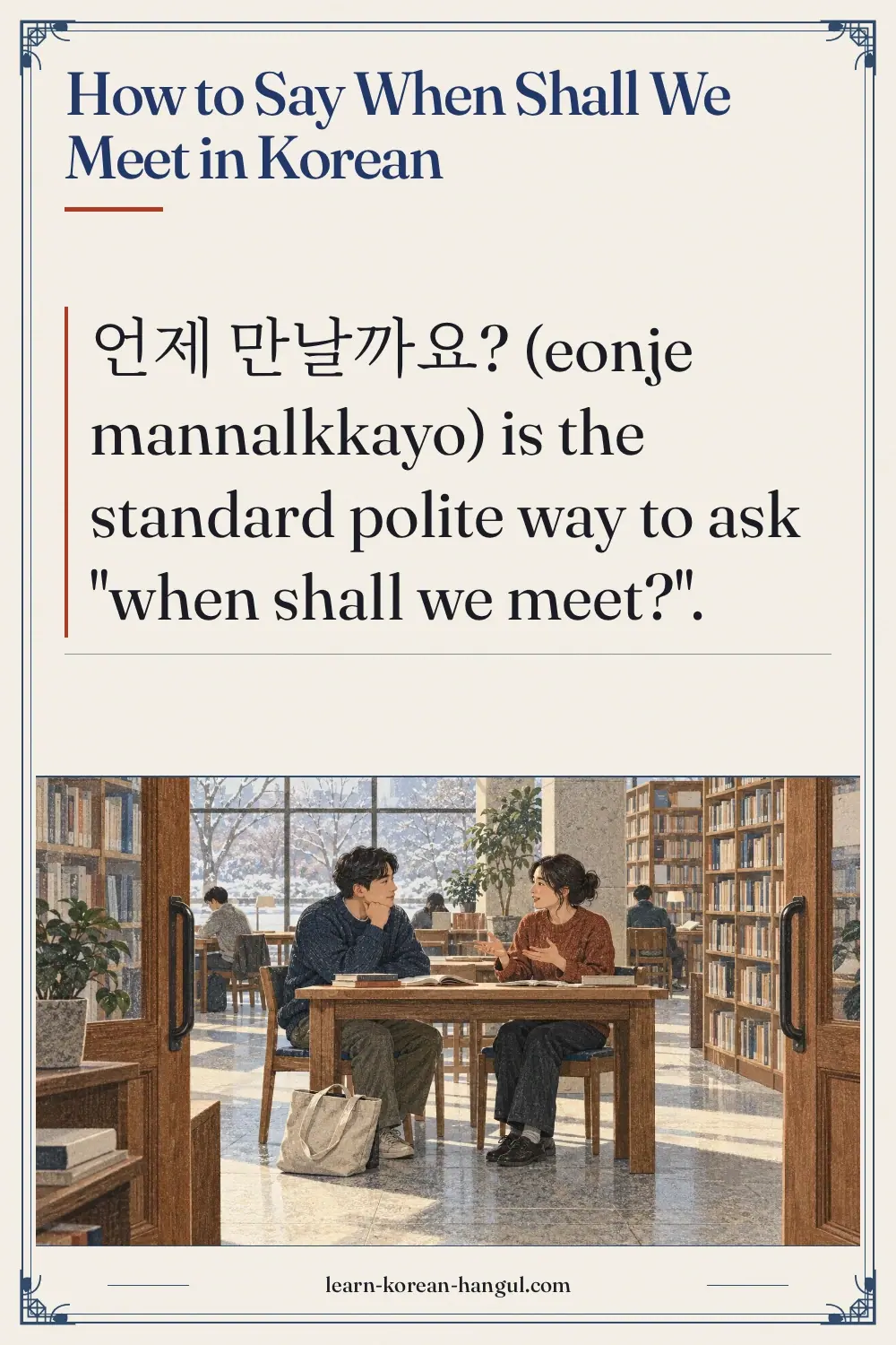 How to Say When Shall We Meet in Korean