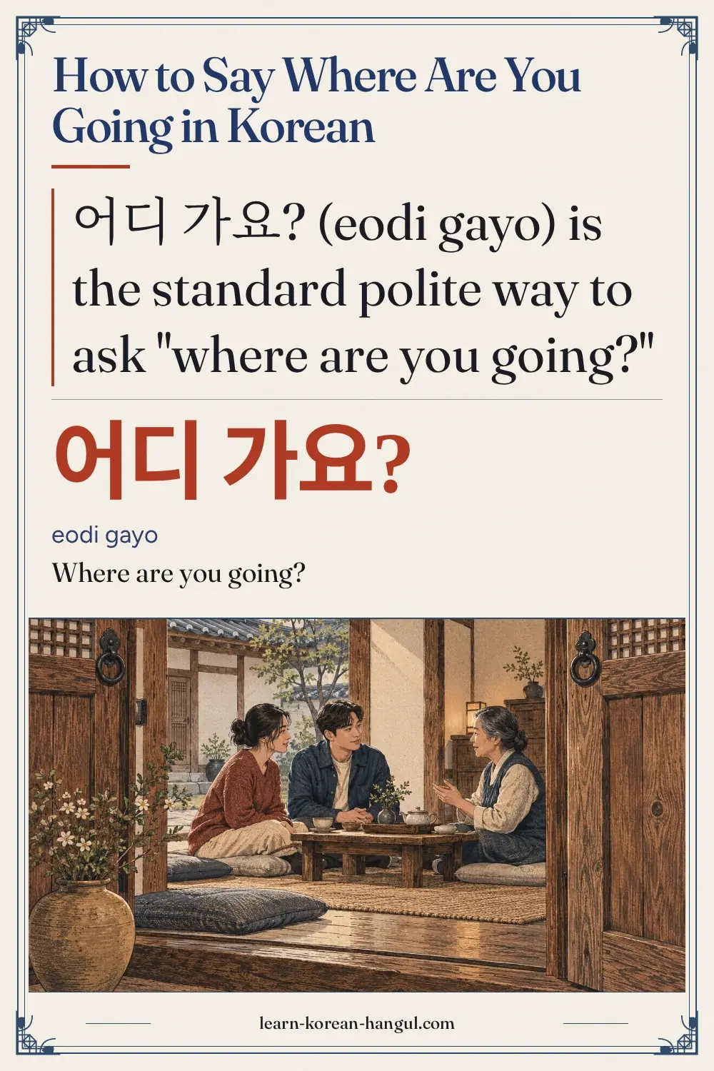 어디 가요? · eodi gayo · Where are you going? · How to Say Where Are You Going in Korean
