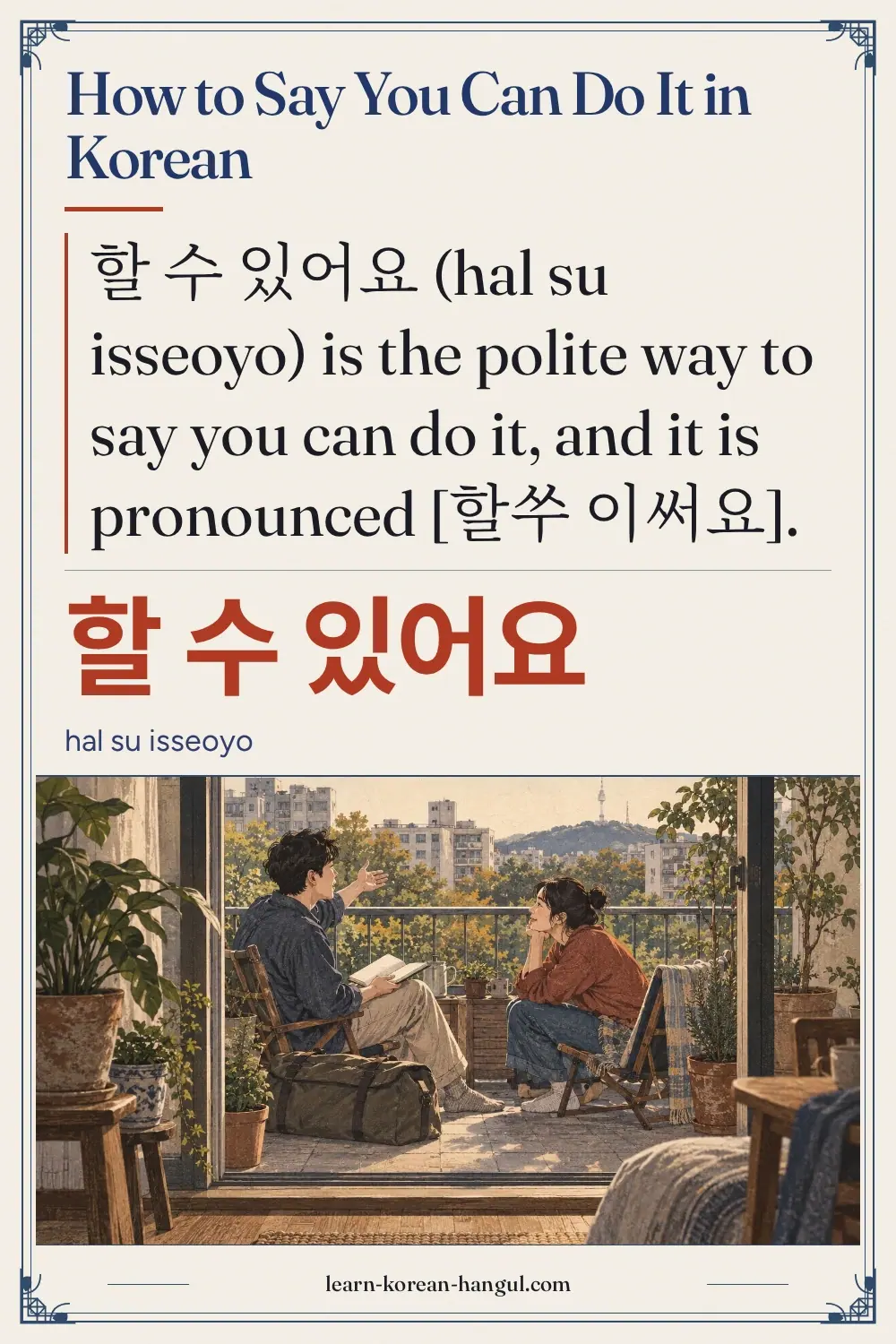 할 수 있어요 · hal su isseoyo · How to Say You Can Do It in Korean