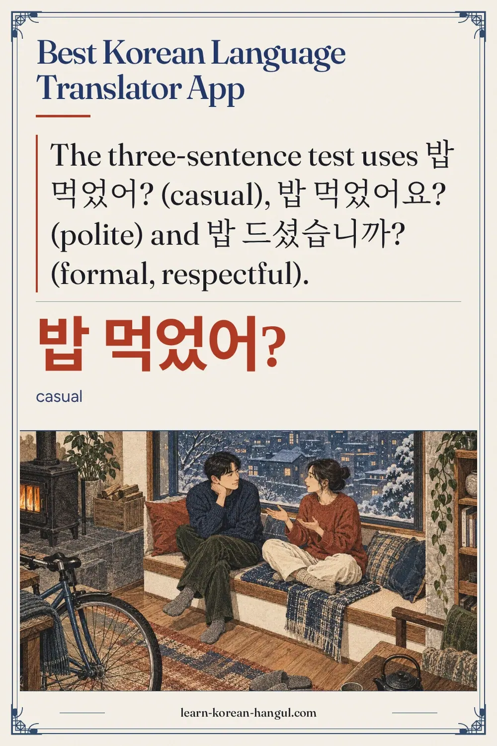 밥 먹었어? · casual · Best Korean Language Translator App