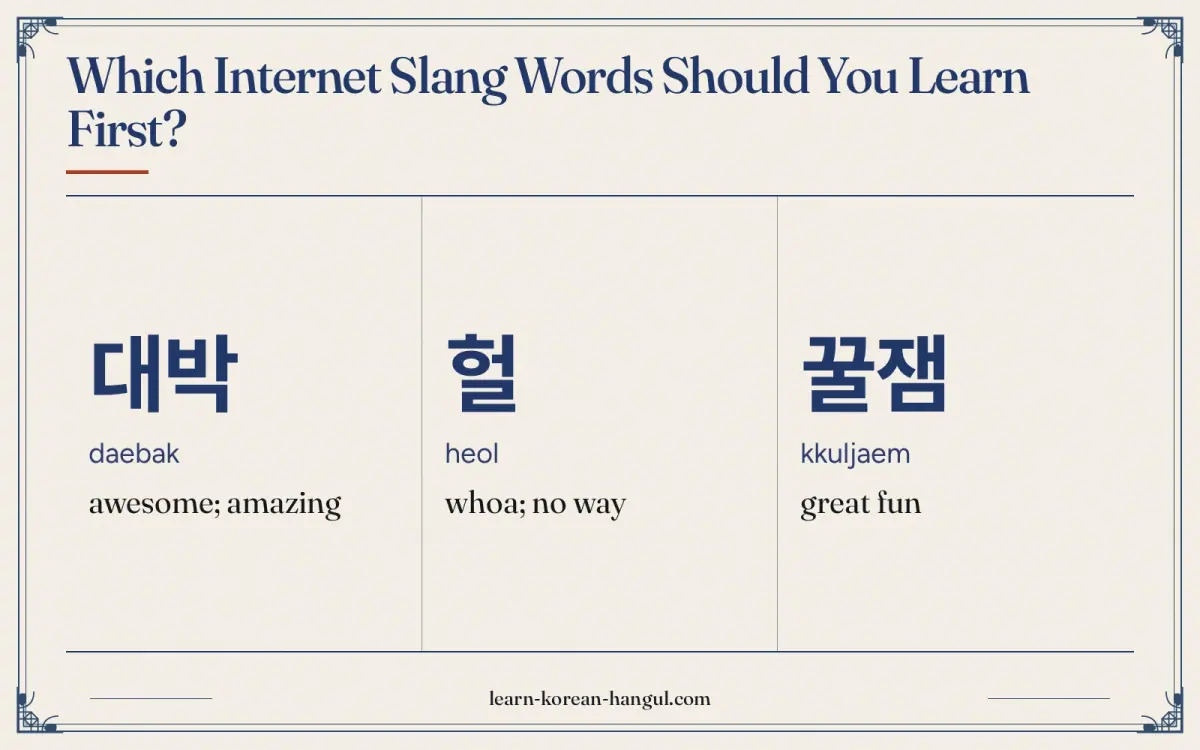 대박 · daebak · awesome; amazing · Which internet slang words should you learn first?